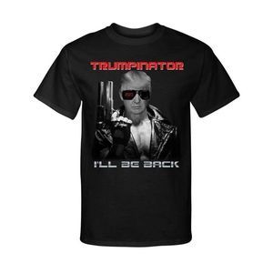 Trumpinator Donald Trump I'll Be Back Presidential Terminator Graphic Shirt Tee